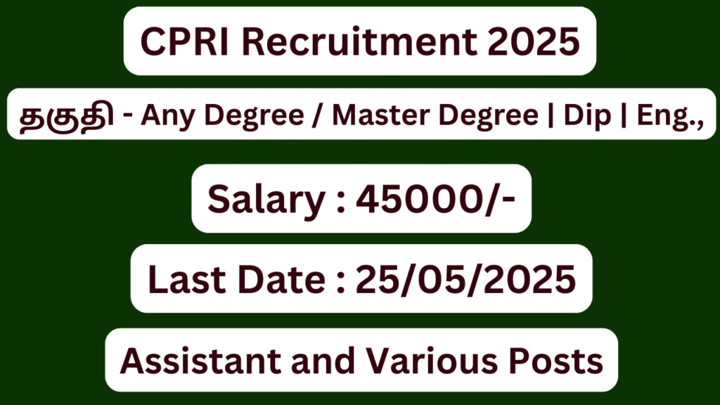 CPRI Recruitment 2025; 44 Assistant Vacancies – Apply Now
