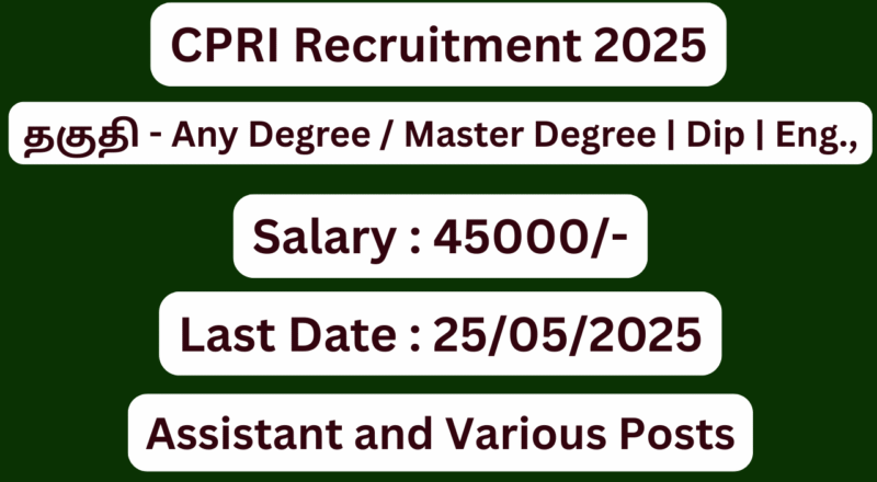 CPRI Recruitment 2025; 44 Assistant Vacancies – Apply Now