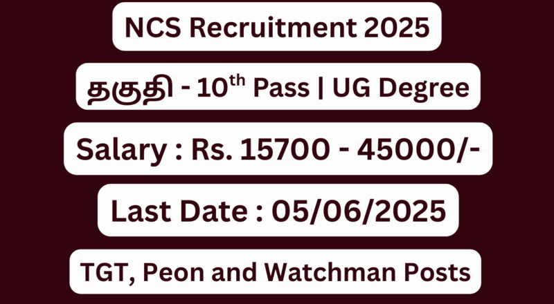 NCS Coimbatore Recruitment 2025; TGT, Peon & Watchman Vacancies – Apply Now